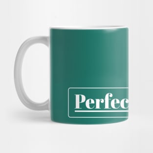 Perfect - Dark Mug